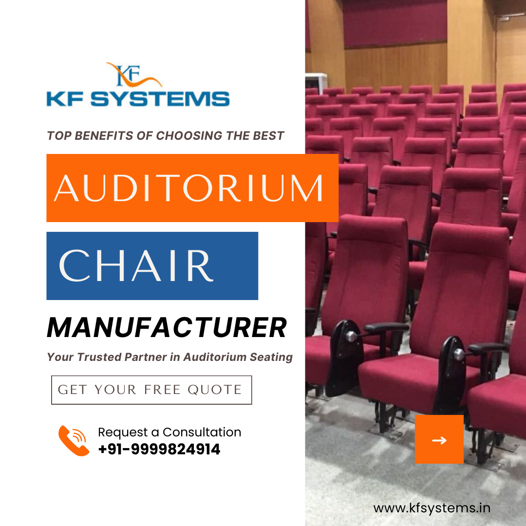 Top Benefits of Choosing the Best Auditorium Chair Manufacturer in India